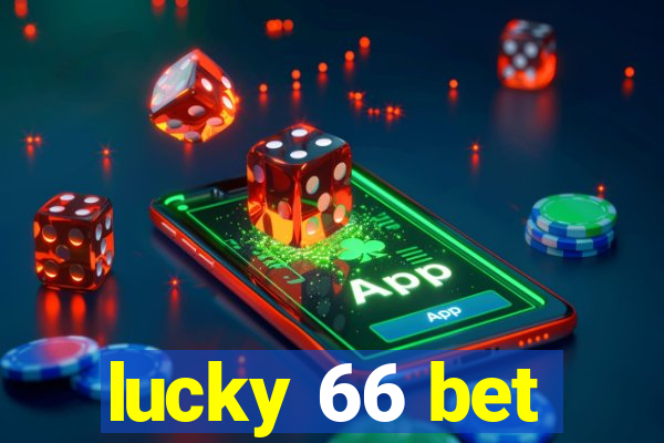 lucky 66 bet